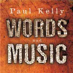 Paul Kelly  - Words And Music download free