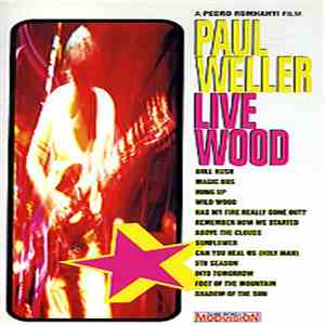 Paul Weller - Live Wood download free
