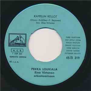 Pekka Loukiala - Kappelin Kellot / Kätes Mulle Suo download free