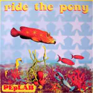 Peplab - Ride The Pony download free