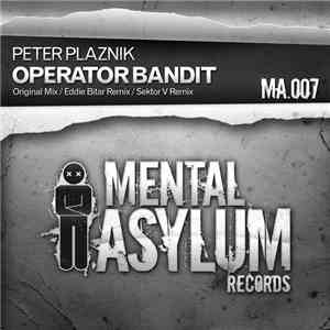 Peter Plaznik - Operator Bandit download free