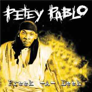 Petey Pablo - Freek-A-Leek download free