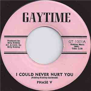 Phase Five - I Could Never Hurt You download free