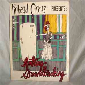 Pinhead Circus - Nothing Groundbreaking download free