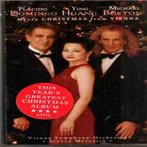 Plácido Domingo, Ying Huang, Michael Bolton - Merry Christmas From Vienna download free