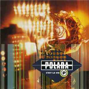 Polara - C'est La Vie download free