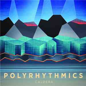 Polyrhythmics - Caldera download free