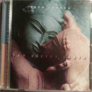 Prem Joshua - Sky Kisses Earth download free