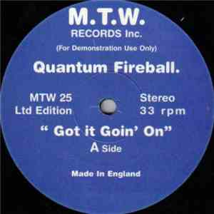 Quantum Fireball - Got It Goin' On download free