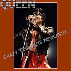 Queen - Crazy Tour Hits Newcastle download free