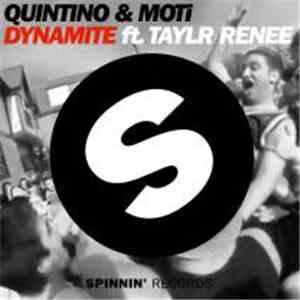 Quintino & MOTi Ft. Taylr Renee - Dynamite download free
