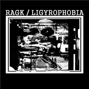 Ragk, Ligyrophobia - Split download free