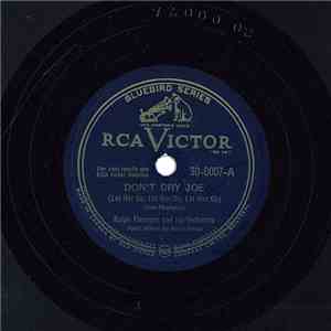 Ralph Flanagan And His Orchestra - Don't Cry Joe / Swing To 45 download free