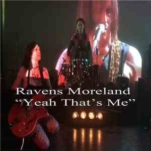 Ravens Moreland - Yeah That's Me download free