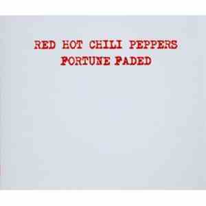 Red Hot Chili Peppers - Fortune Faded download free