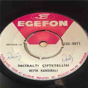 Refik Kandıralı - Inciralti Çiftetellisi / Koca Dünya download free