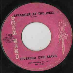 Rev. Oris Mays - Stranger At The Well download free
