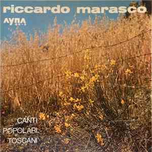 Riccardo Marasco - Canti Popolari Toscani download free