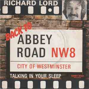 Richard Lord - Back To Abbey Road / Talking In Your Sleep download free