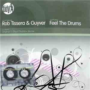 Rob Tissera & Guyver - Feel The Drums download free