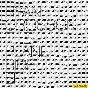Ryan Crosson - The Plane Ride EP download free