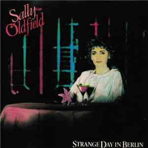 Sally Oldfield - Strange Day In Berlin download free