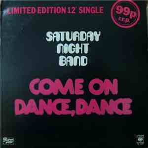 Saturday Night Band - Come On Dance, Dance download free