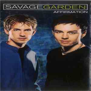 Savage Garden - Affirmation download free