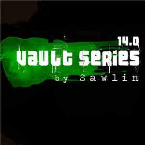 Sawlin - Vault Series 14.0 download free