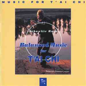 Schawkie Roth - Balanced Music For T'ai Chi download free