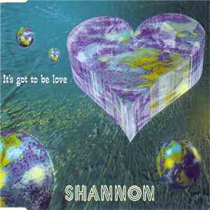 Shannon - It's Got To Be Love download free