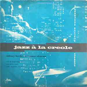 Sidney Bechet Trio / Omer Simeon Trio - Jazz À La Creole download free