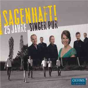 Singer Pur - Sagenhaft! (25 Jahre Singer Pur) download free
