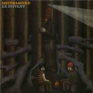 Smith & Mudd - Le Suivant download free