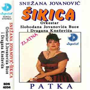 Snežana Jovanović - Šikica, Orkestar Slobodana Jovanovića Buce I Orkestar Dragana Kneževića - Patka download free