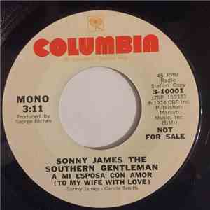 Sonny James The Southern Gentleman - A Mi Esposa Con Amor (To My Wife With Love) download free