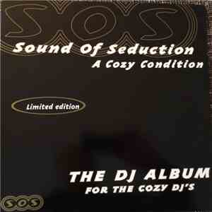 Sound Of Seduction - A Cozy Condition - The DJ Album For The Cozy Dj's download free
