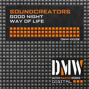 Soundcreators  - Good Night / Way Of Life download free