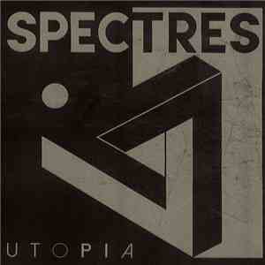 Spectres  - Utopia download free