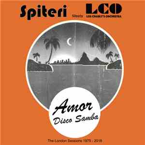 Spiteri Meets Los Charly's Orchestra - Amor / Disco Samba download free