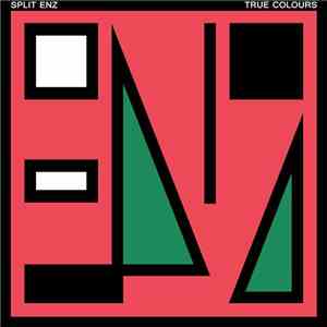 Split Enz - True Colours download free
