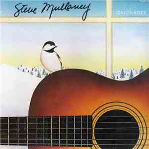 Steve Mullaney - Chickadee download free
