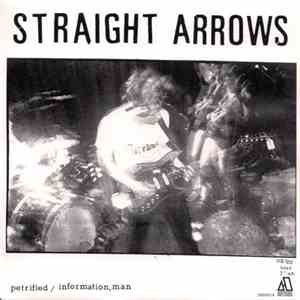 Straight Arrows - Petrified/Information, Man download free