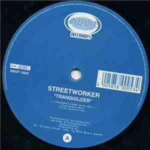 Streetworker - Tranquilizer download free