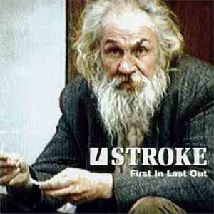 Stroke - First In Last Out download free