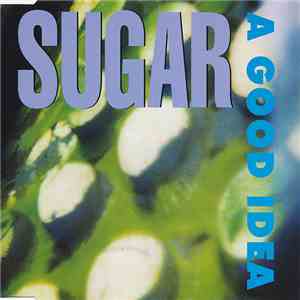Sugar  - A Good Idea download free