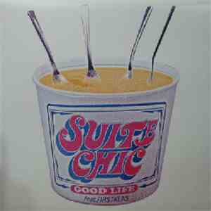 Suite Chic - Good Life download free