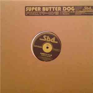 Super Butter Dog - Funkyウーロン茶 download free