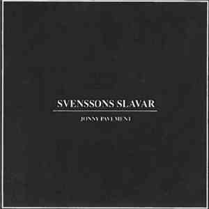 Svenssons Slavar - Jonny Pavement download free