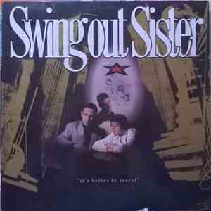 Swing Out Sister - It's Better To Travel download free